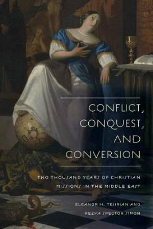 Conflict Conquest and Conversion