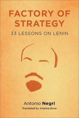 Factory of Strategy By Antonio Negri (Paperback) 9780231146838