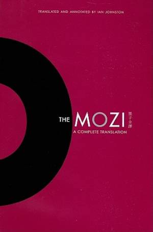 The Mozi By Johnston Ian (Hardback) 9780231152402