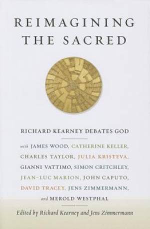 Reimagining the Sacred (Paperback) 9780231161039