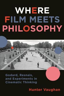 Where Film Meets Philosophy By Hunter Vaughan (Paperback)