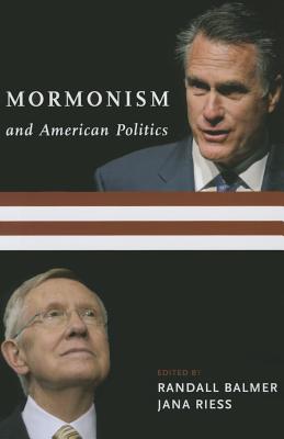 Mormonism and American Politics (Paperback) 9780231165990