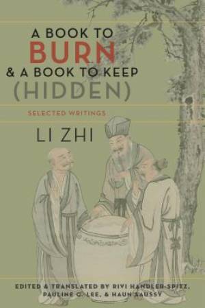 A Book to Burn and a Book to Keep Hidden By Zhi Li (Hardback)