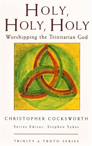 Holy Holy Holy Worshipping the Trinitarian God (Paperback)