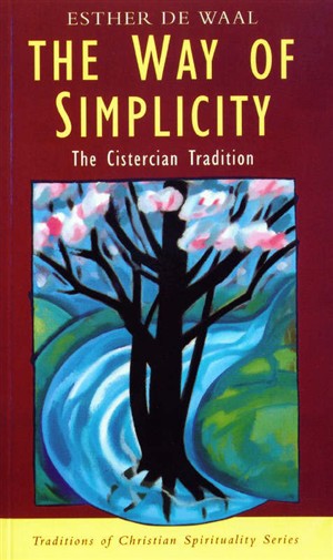 The Way of Simplicity By Esther de Waal (Paperback) 9780232522648