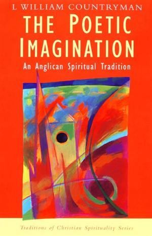 Poetic Imagination An Anglican Spiritual Tradition