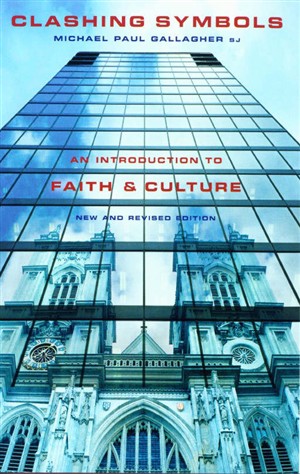 Clashing Symbols An Introduction To Faith And Culture (Paperback)