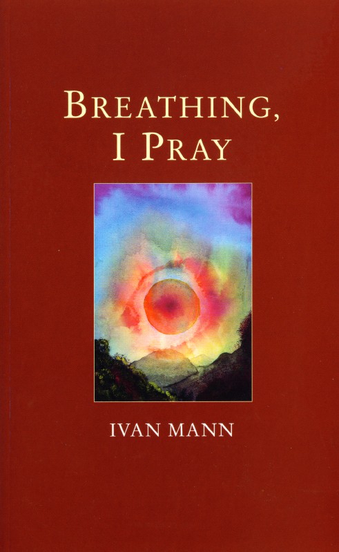 Breathing I Pray By Ivan Mann (Paperback) 9780232525656