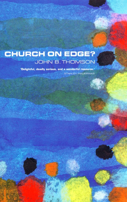 Church on Edge By John Thomson (Paperback) 9780232525663