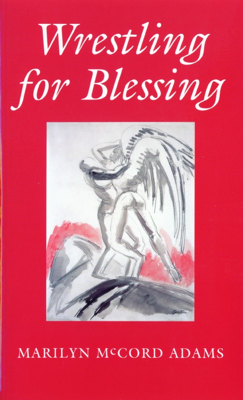 Wrestling for Blessing By Marilyn Mc Cord Adams (Paperback)