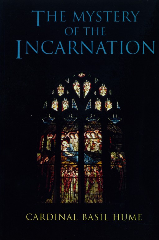 Mystery Of The Incarnation By Basil Hume (Paperback) 9780232525885