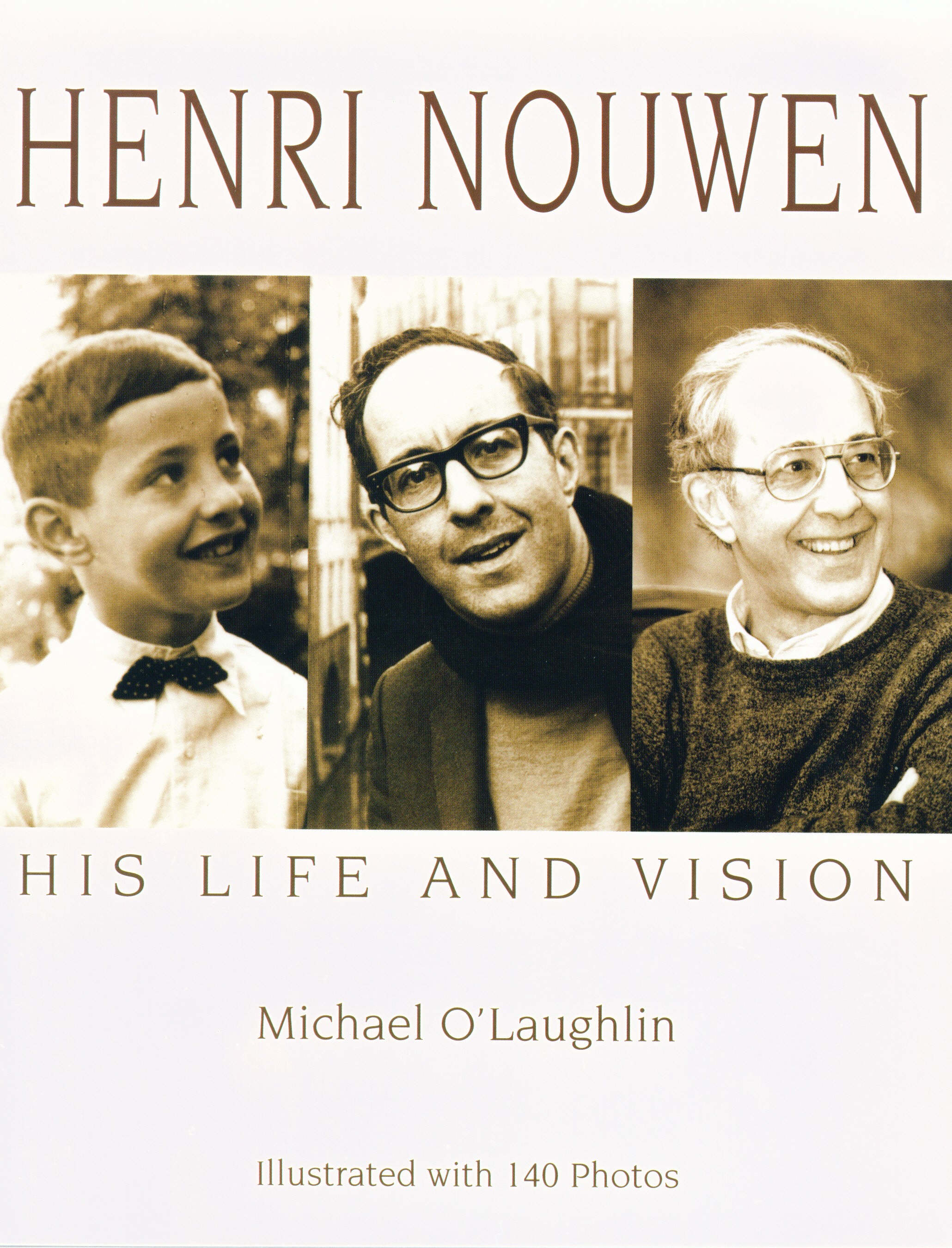 Henri Nouwen His Life and Vision By Michael C O'Laughlin (Paperback)