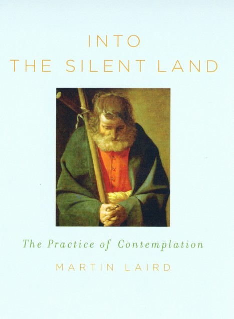 Into The Silent Land By Martin Laird (Paperback) 9780232526400