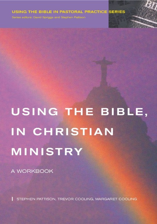 Using the Bible in Christian Ministry By Stephen Pattison (Hardback)