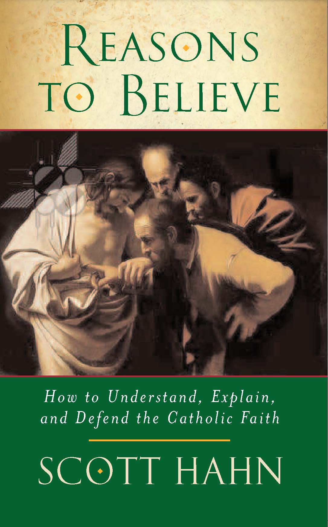 Reasons To Believe By Scott Hahn (Paperback) 9780232527131