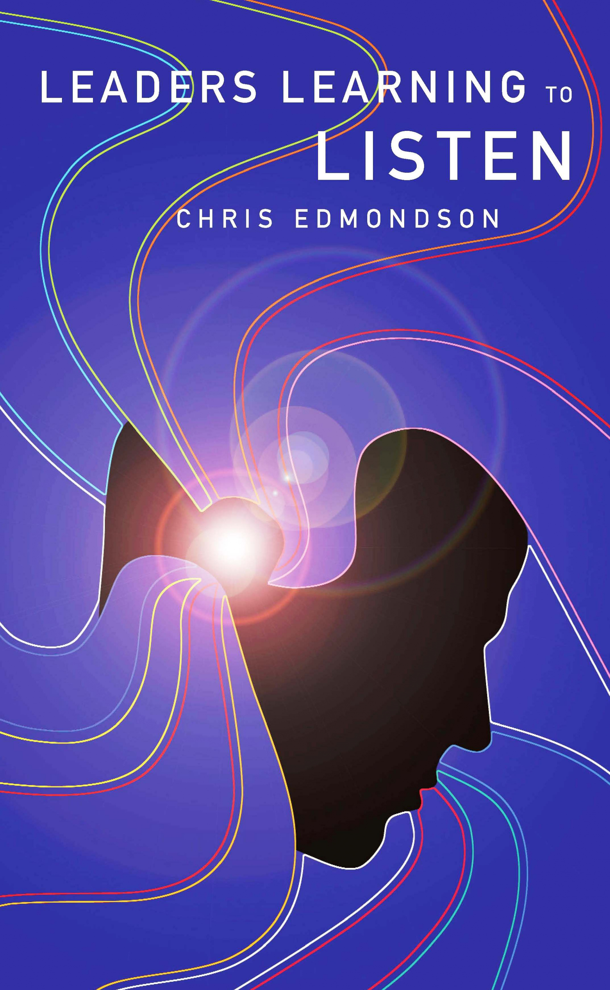 Leaders Learning To Listen By Chris Edmondson (Paperback)