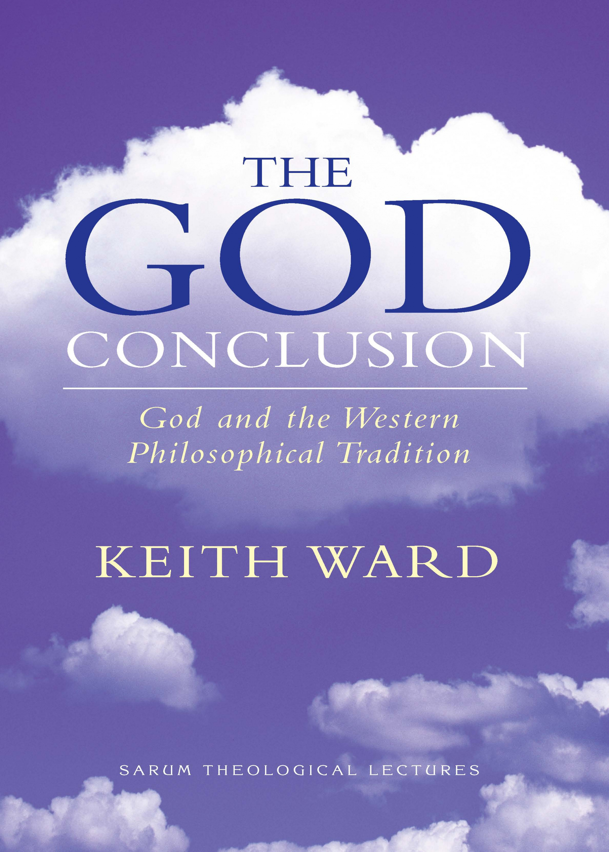 The God Conclusion By Keith Ward (Paperback) 9780232527575