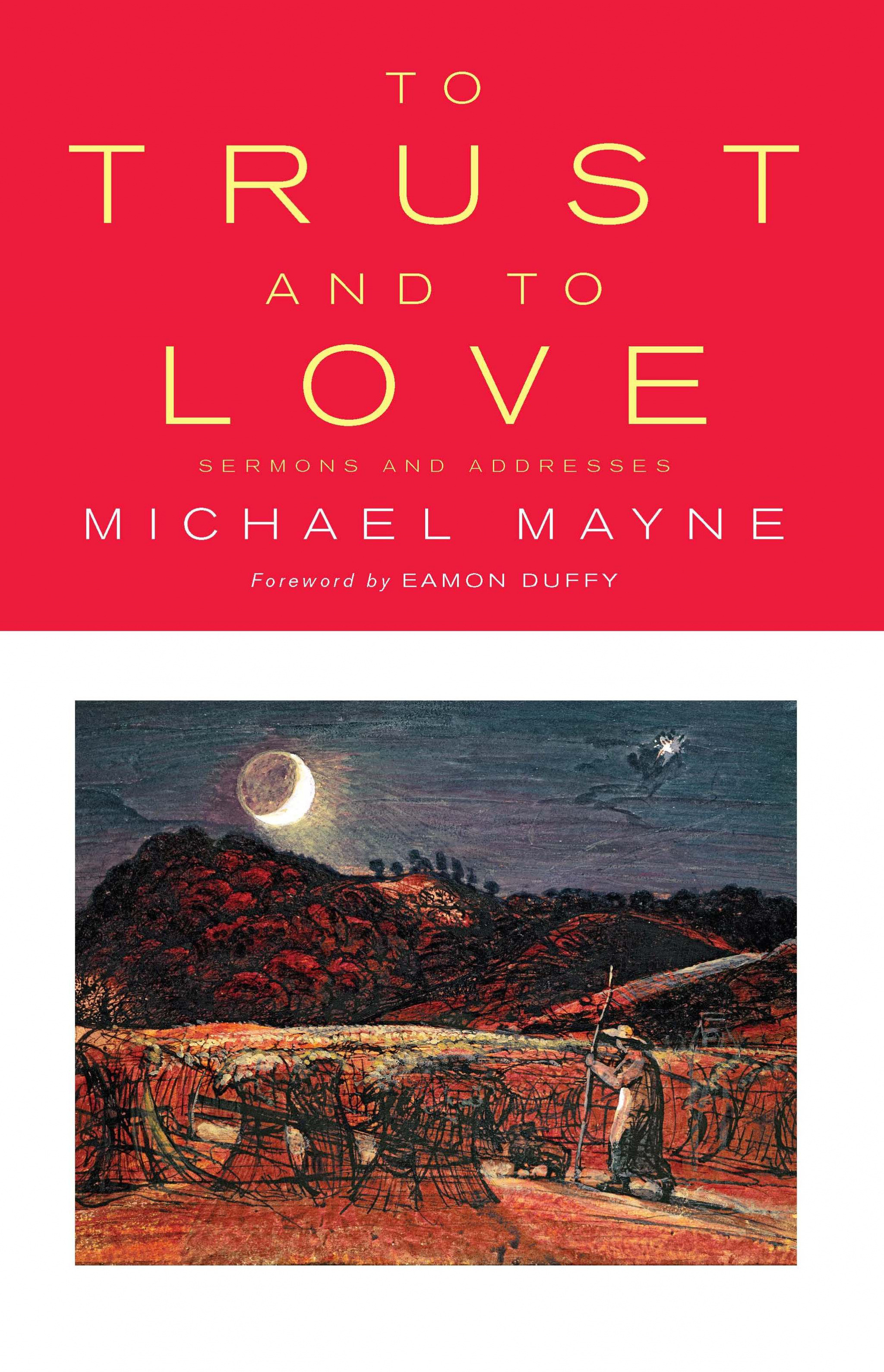 To Trust and to Love By Michael Mayne (Paperback) 9780232527988