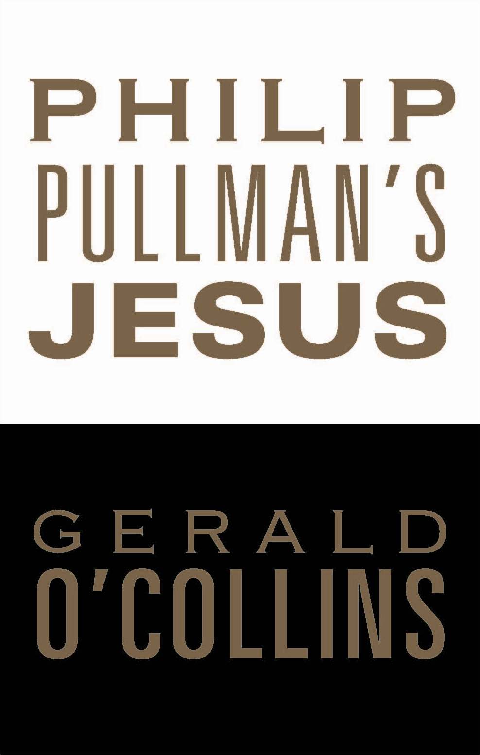 Philip Pullman's Jesus By Gerald O'Collins (Paperback) 9780232528060