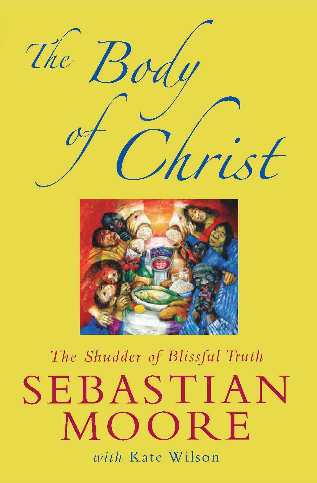 Body of Christ By Sebastian Moore (Paperback) 9780232528572