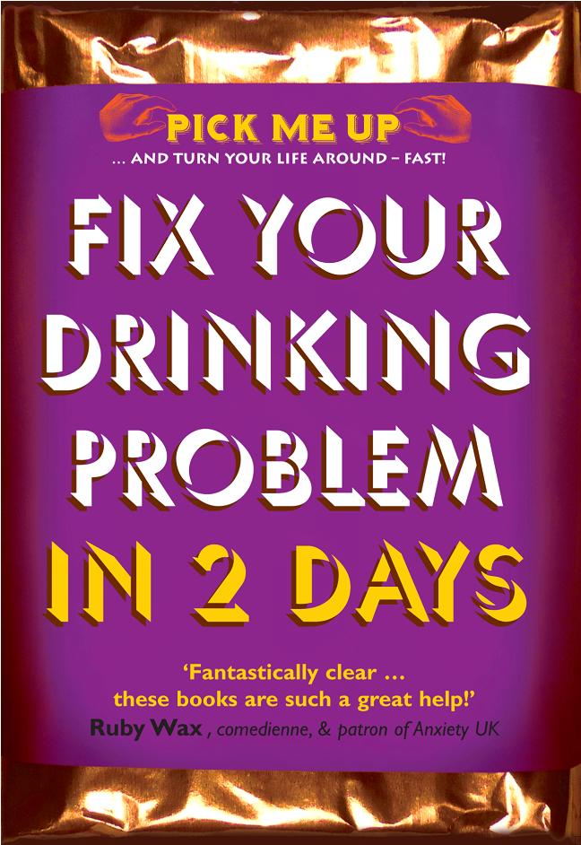 Fix Your Drinking Problem In 2 Days By Chris Williams (Paperback)