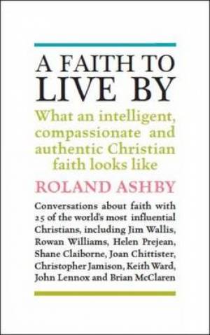 A Faith to Live By By Roland Ashby (Paperback) 9780232529531