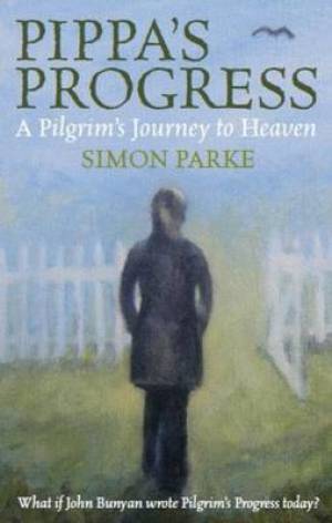 Pippa's Progress By Simon Parke (Paperback) 9780232529548