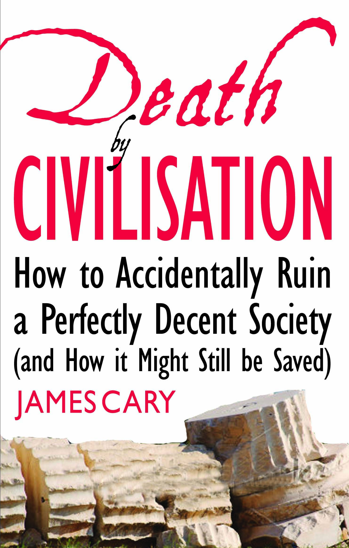 Death by Civilisation By James Cary (Paperback) 9780232529920