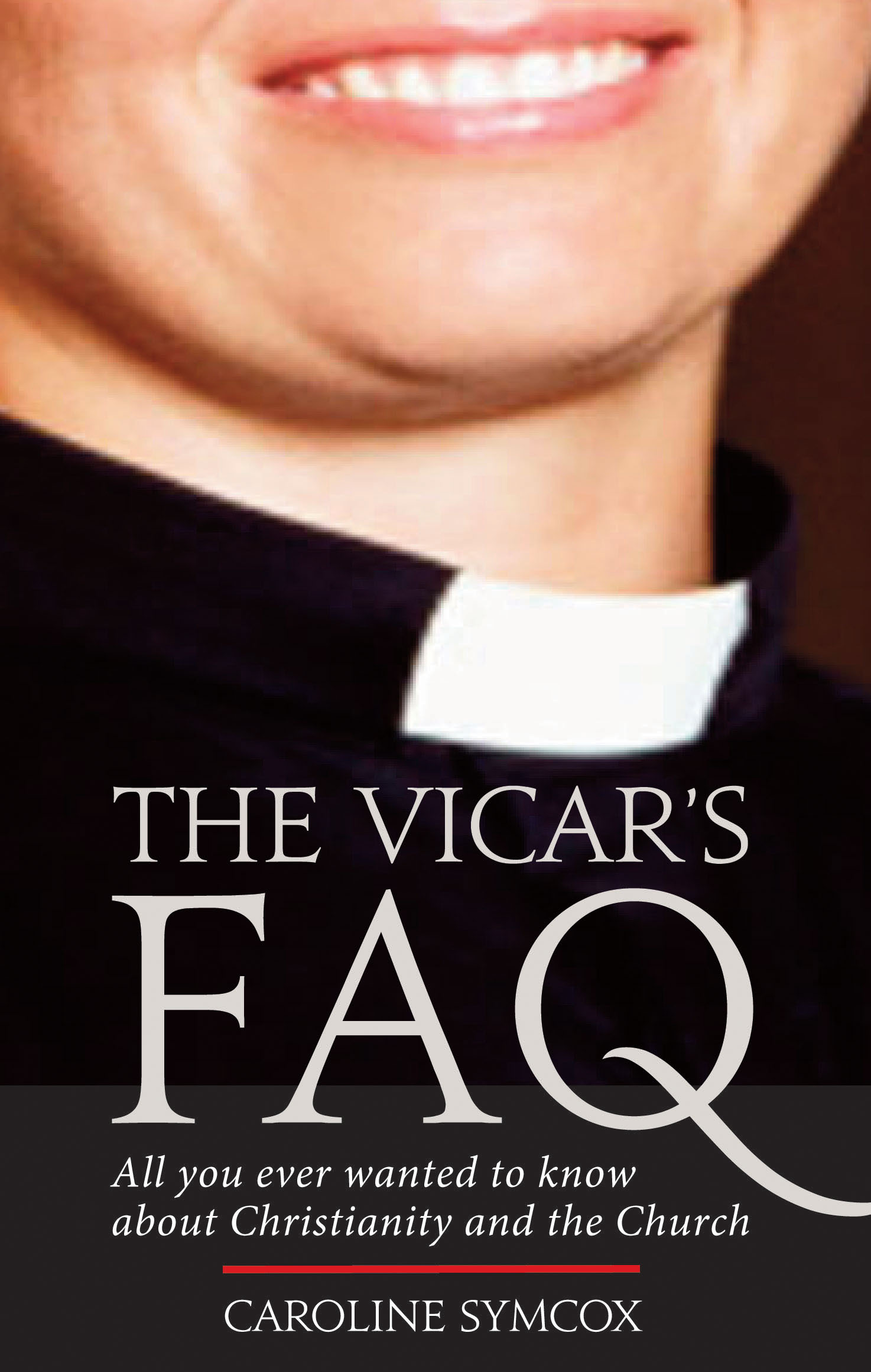 The Vicar's FAQ By Caroline Symcox (Paperback) 9780232530223