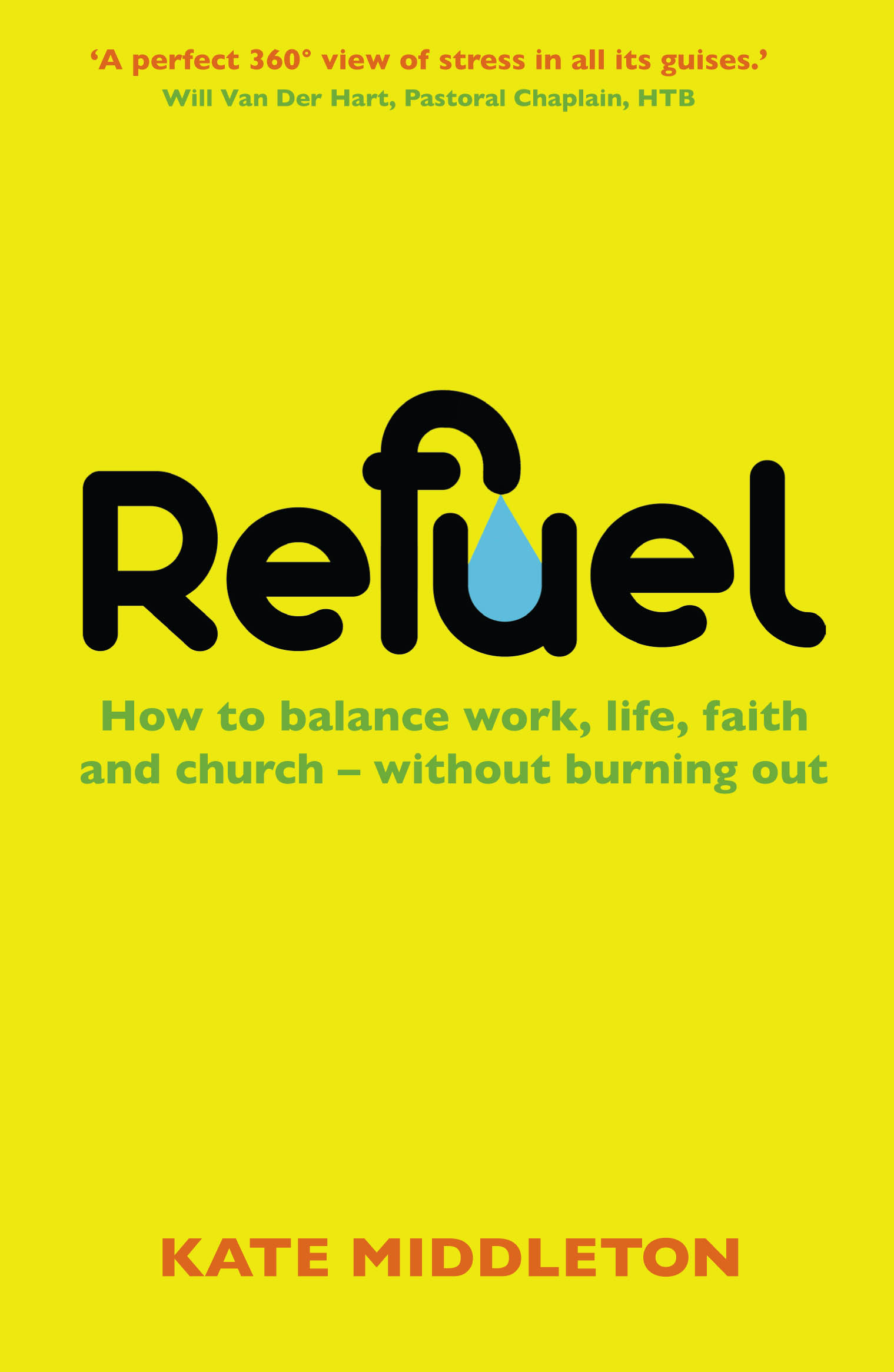 Refuel By Kate Middleton (Paperback) 9780232531602