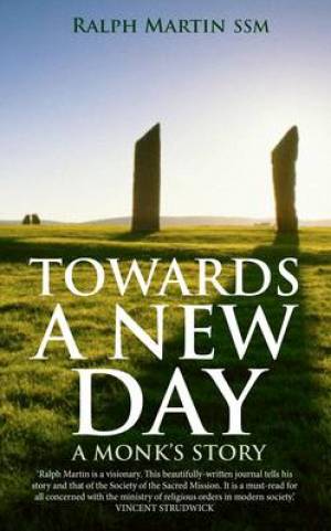 Towards a New Day By Ralph Martin (Paperback) 9780232531633