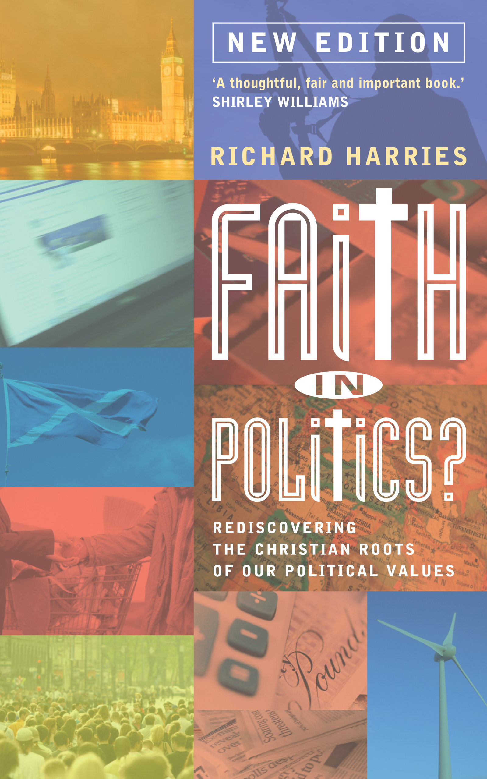 Faith in Politics By Richard Harries (Paperback) 9780232531817