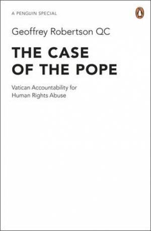 The Case of the Pope By Geoffrey Robertson (Paperback) 9780241953846