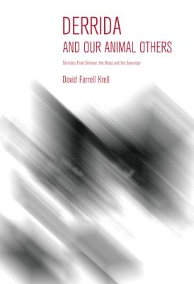 Derrida and Our Animal Others Derrida's Final Seminar The Beast and