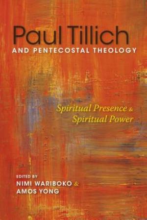 Paul Tillich and Pentecostal Theology (Paperback) 9780253018083