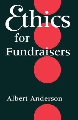 Ethics for Fundraisers By Albert B Anderson (Paperback) 9780253210524