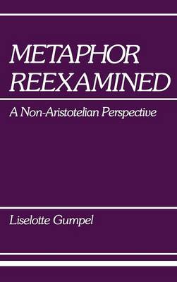 Metaphor Reexamined A Non-Aristotelian Perspective