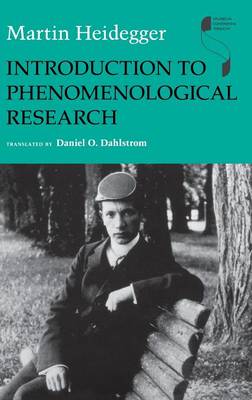 Introduction to Phenomenological Research By Martin Heidegger