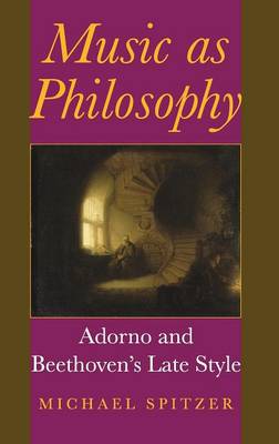 Music as Philosophy By Michael Spitzer (Hardback) 9780253347244