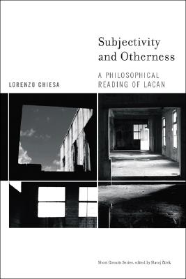 Subjectivity and Otherness A Philosophical Reading of Lacan