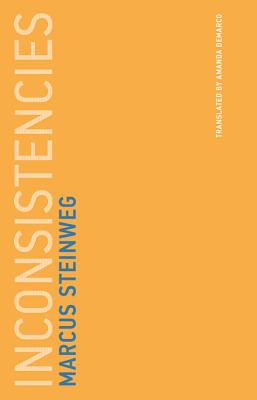 Inconsistencies By Marcus Steinweg (Paperback) 9780262534352