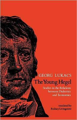 The Young Hegel By Georg Lukacs Rodney Livingstone (Paperback)