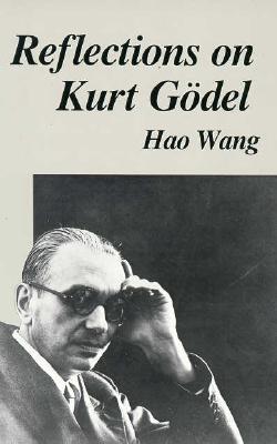 Reflections on Kurt Godel By Hao Wang (Paperback) 9780262730877