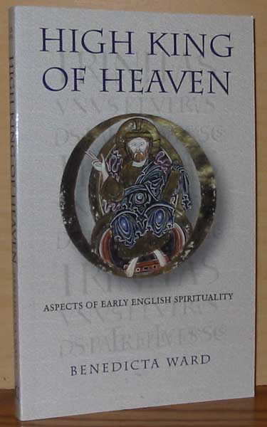 High King of Heaven Aspects of Early English Spirituality (Paperback)