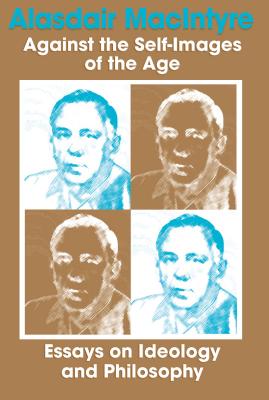 Against the Self-Images of Age By Macintyre (Paperback) 9780268005870