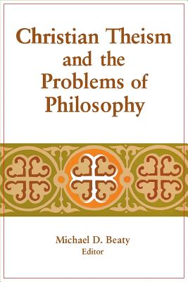 Christian Theism and the Problems of Philosophy