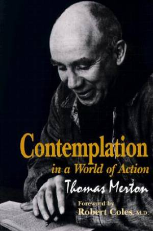 Contemplation in a World of Action By Thomas Merton (Paperback)