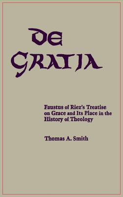 De Gratia By Thomas Smith (Hardback) 9780268008666