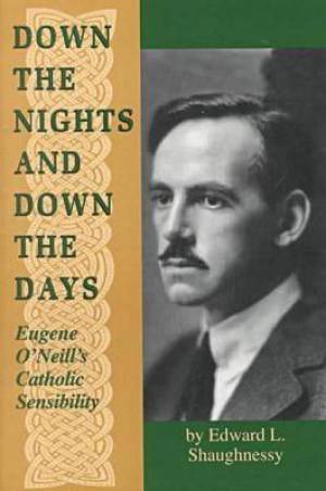 Down the Nights and Down the Days By Edward L Shaughnessy (Paperback)