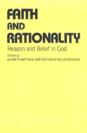 Faith And Rationality (Paperback) 9780268009656